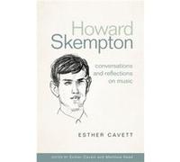 Howard Skempton Conversations and Reflections on Music by Matthew Contributor Head Matthew Contributor Head (Auteur)