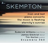Howard Skempton Skempton: Man and Bat/Piano Concerto/The Moon Is Flashing/. (CD)