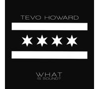 Howard,Tevo - What Is Sound