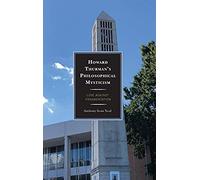 Howard Thurman's Philosophical Mysticism