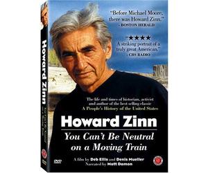 Howard Zinn: You Can't Be Neutral on a Moving [Import USA Zone 1]