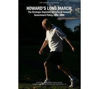 Howard's Long March: The Strategic Depiction Of China In Howard Government Policy, 1996-2006