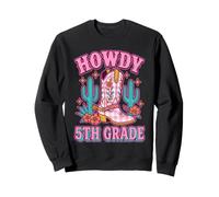 Howdy Bottes de Cowgirl Western de 5e année pour la rentrée Scolaire Sweatshirt