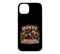 Howdy I Am Having a Terrible Time Squelette de Cowboy Amusant Coque pour iPhone 14 Plus