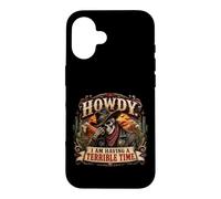 Howdy I Am Having a Terrible Time Squelette de Cowboy Amusant Coque pour iPhone 16