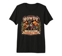 Howdy I Am Having a Terrible Time Squelette de Cowboy Amusant T-Shirt Haut de Gamme
