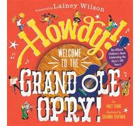 Howdy! Welcome to the Grand Ole Opry! A Picture Book - Emily Frans - Abrams Books for Young Readers - ebook (ePub) - Livre