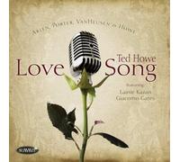 Howe Ted - Love Song