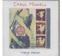 Howell, Carol - Mercy Dance [Import]