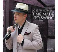 Howell, Joseph - Time Made to Swing