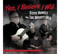 Howell, Steve - Yes, I Believe I Will [Import]