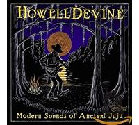 Howelldevine - Modern Sounds of Ancient Juju
