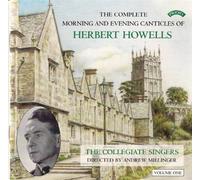Howells, H. - Complete Morning & Evening Canticles Vol.1 - Millinger - Import - Discovery