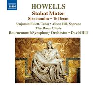 Howells, H. – Stabat Mater Te Deum & Sine Nomine – NAXOS