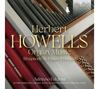 Howells – Organ Music; Rhapsody & Psalm-Prelude