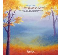Herbert Howells – The Winchester Service – Bell – Hyperion