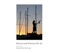 However & Wherever We Are: Poems from Persea's First Fifty Years