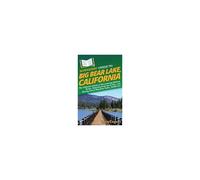 Howexpert Guide To Big Bear Lake, California