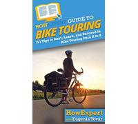 Howexpert Guide To Bike Touring