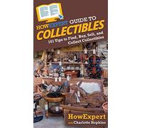 Howexpert Guide To Collectibles