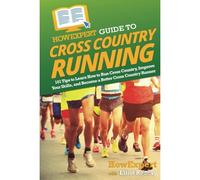 Howexpert Guide To Cross Country Running