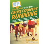 Howexpert Guide To Cross Country Running