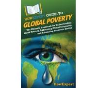 Howexpert Guide To Global Poverty
