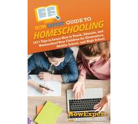 Howexpert Guide To Homeschooling