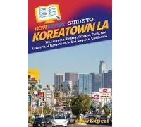 Howexpert Guide To Koreatown La