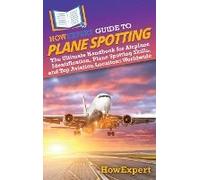 Howexpert Guide To Plane Spotting