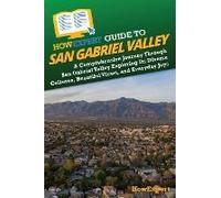 Howexpert Guide To San Gabriel Valley