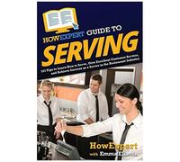 Howexpert Guide To Serving