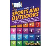 Howexpert Guide To Sports And Outdoors