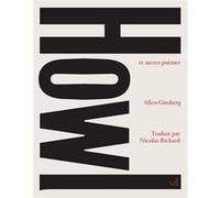 Howl et autres poèmes Allen Ginsberg (Auteur), Nicolas Richard (Traduction)