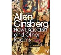 Allen Ginsberg – Howl, Kaddish and Other Poems – Poche