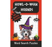 Howl-o-Ween Hounds Word Search Puzzle Book - Dogs - Halloween: Word searches with easy to read print about Dogs, dog lovers and Halloween and more | ... Gift for holiday, vacations and free times