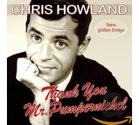 Howland, Chris - Thank You, Mr.Pumpernicke [Import]