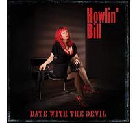 Howlin' Bill - Date with The Devil [Import]