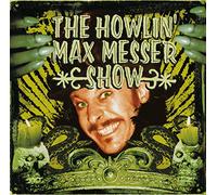Howlin' Max Messer Show,the - The Howlin' Max Messer Show [Import]
