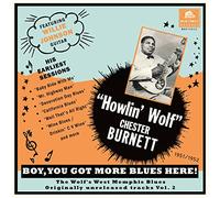 Boy You Got More Here/The Wolf S West Memphis Blues Vol 2