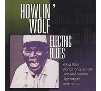Howlin' Wolf - Electric Blues