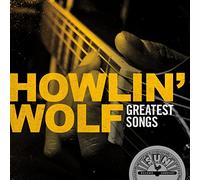 Howlin' Wolf Greatest Songs