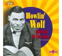 Howlin' Wolf - Howlin' at The Sun [Import]