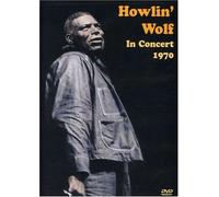 Howlin Wolf - In Concert 1970 [Import anglais]