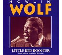 Howlin Wolf - Little Red Rooster [Import]