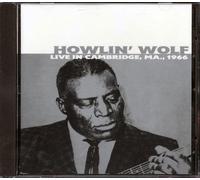 Howlin' Wolf - Live In Cambridge, MA., 1966