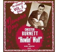 Howlin' Wolf Memphis Days: THE DEFINITIVE EDITION, VOL.2 (CD) Album
