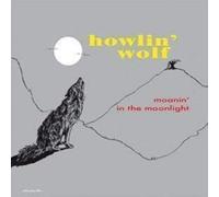 Howlin' Wolf - Moanin in The Moonlight [Import]