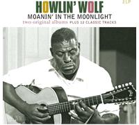 Howlin' Wolf Moanin' in the Moonlight: Two Original Albums Plus 12 Class (Vinyl)