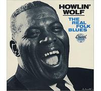Howlin Wolf – Real Folk Blues
